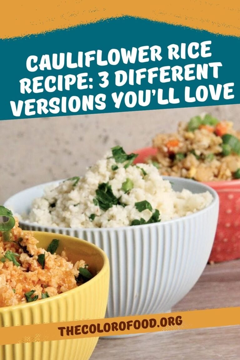 Cauliflower Rice Recipe: 3 Different Versions You’ll Love