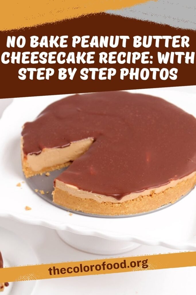 No Bake Peanut Butter Cheesecake